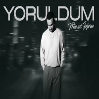 Yoruldum