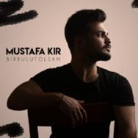 Bir Bulut Olsam