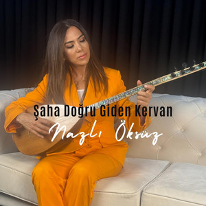 Şaha Doğru Giden Kervan