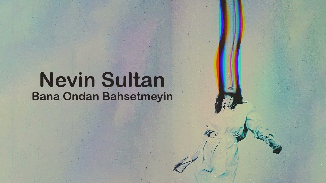 Bana Ondan Bahsetmeyin