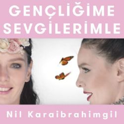 Kelebeğin Hayat Sırları (Gençliğime Sevgilerimle)