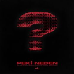 Peki Neden