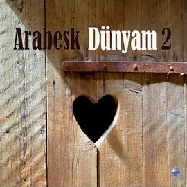Arabesk Dünyam Vol 2