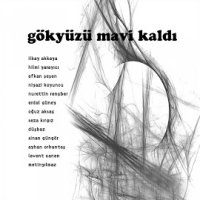 Gökyüzü Mavi Kaldı