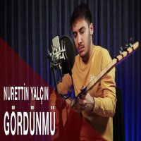 Gördün mü