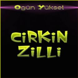 Çirkin Zilli