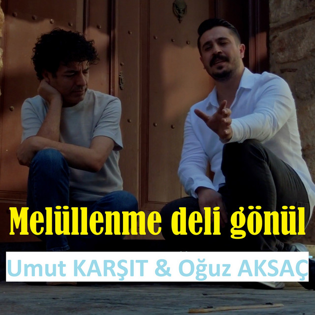 Melüllenme Deli Gönül