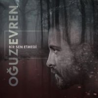 Bir Sen Etmedi