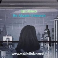 Bu Akşam Gitmesen