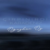 Çırpınırdı Karadeniz