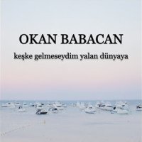 Keşke Gelmeseydim Yalan Dünyaya