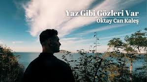 Yaz Gibi Gozleri Var