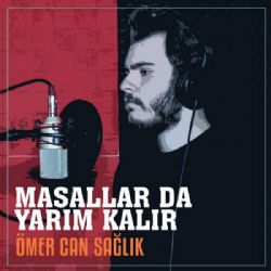 Masallar Da Yarım Kalır