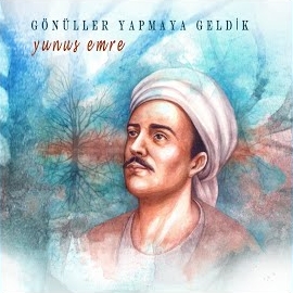 Gönüller Yapmaya Geldik x Yunus Emre