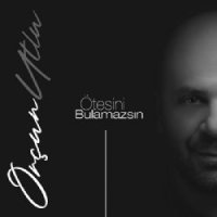 Ötesini Bulamazsın