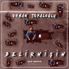 Delirmişim