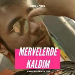 Mervelerde Kaldım