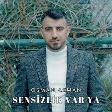 Sensizlik Var Ya