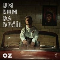 Umrumda Değil