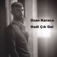 Hadi Çık Gel