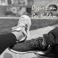 Geç Kaldım