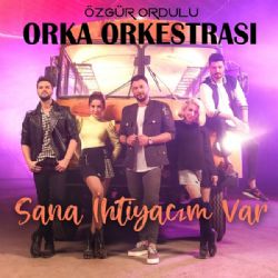 Sana İhtiyacım Var