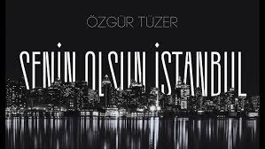 Senin Olsun İstanbul