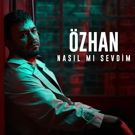 Nasıl Mı Sevdim