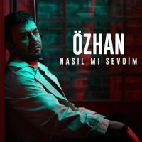 Nasıl Mı Sevdim