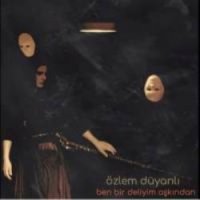 Ben Bir Deliyim Aşkından