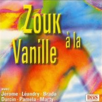 Zouk A La Vanille