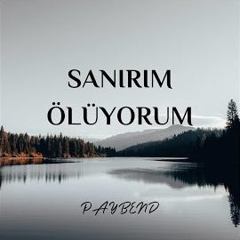 Sanırım Ölüyorum