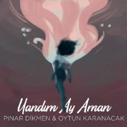 Yandım Ay Aman