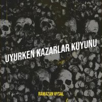 Uyurken Kazarlar Kuyunu