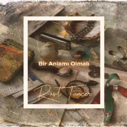 Bir Anlamı Olmalı