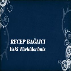 Eski Türkülerimiz