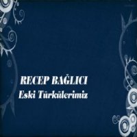Eski Türkülerimiz