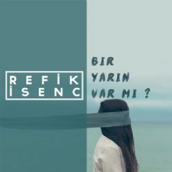 Bir Yarın Var Mı