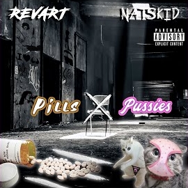 Pills, Pussies