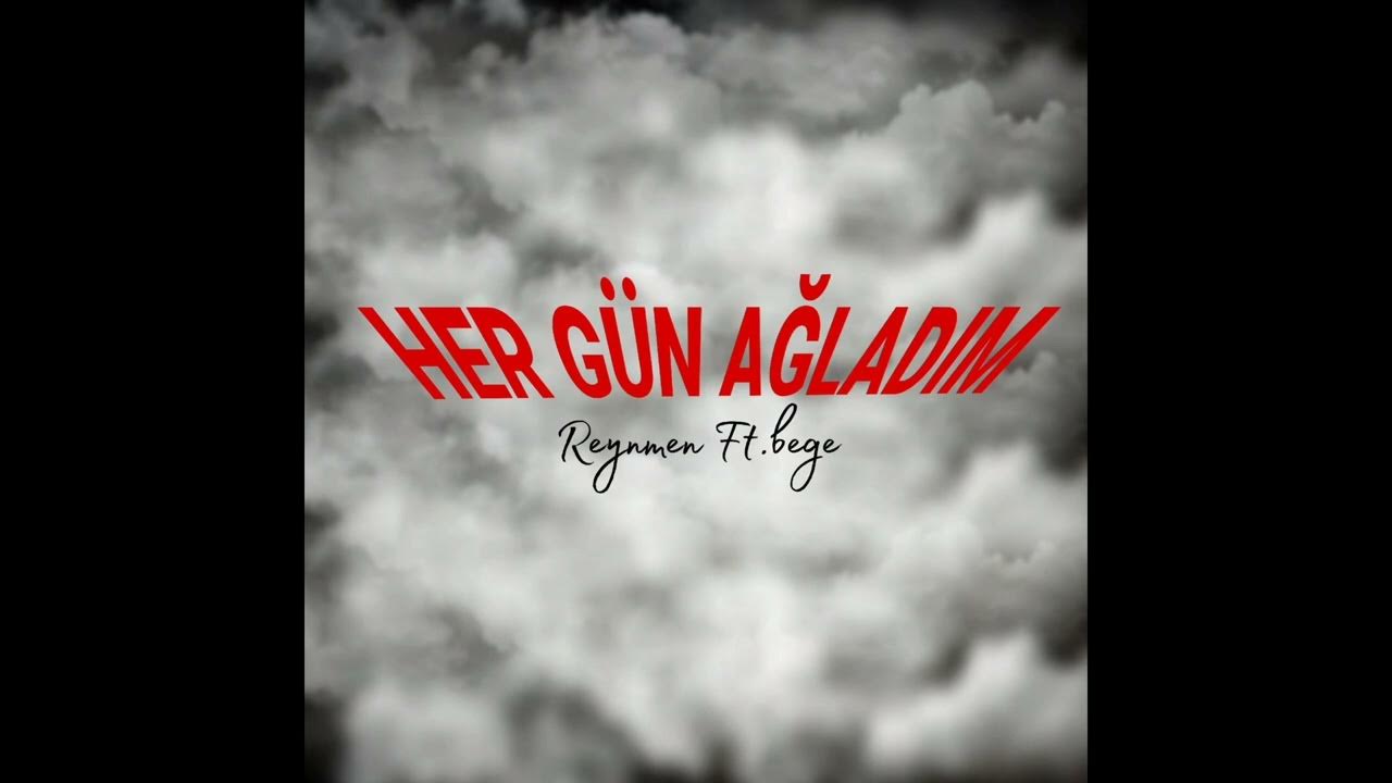 Her Gün Ağladım