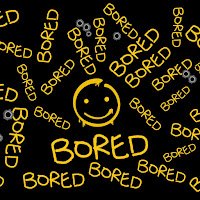 Bored