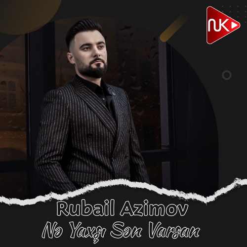 Ne Yaxşı Sen Varsan