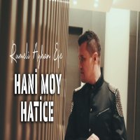 Hani Moy Hatice