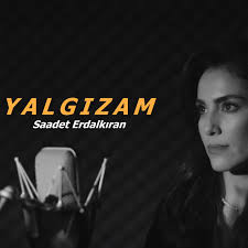 Yalgızam Yalgız