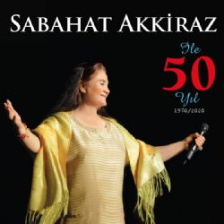 Sabahat Akkiraz İle 50 Yıl