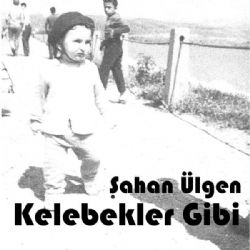 Kelebekler Gibi