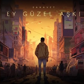 Ey Güzel Aşk
