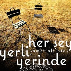 Her Şey Yerli Yerinde