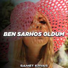 Ben Sarhoş Oldum