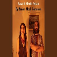 Ey Benim Nazlı Cananım